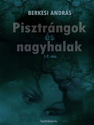 cover image of Pisztrángok és nagyhalak